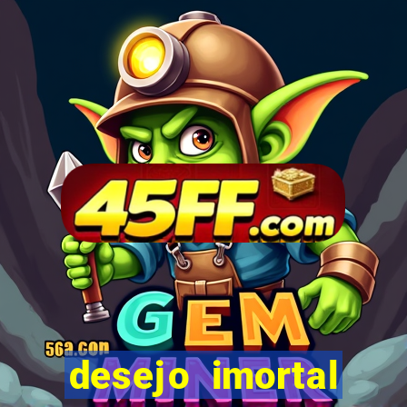 desejo imortal cifra simplificada gusttavo lima